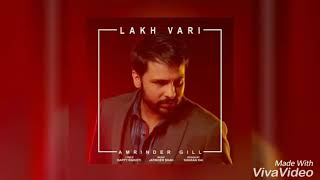Lakh Vaari Kiha Full Song Amrinder Gill ft  Simmi Chahal   Harish Verma   Ne Punjabi Songs 2018   Yo