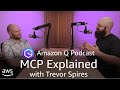 MCP explained: What everyone should know about Model Context Protocol | Amazon Q Podcast
