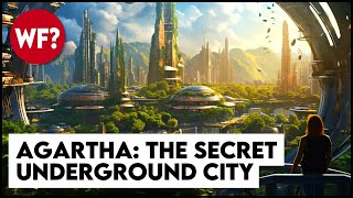 Finding Agartha: The Search for the Hidden City in the Center of the Earth