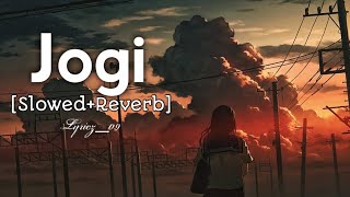 Jogi [Slowed+Reverb] Lyricz__09