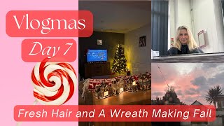 Vlogmas 2024 Day 7 - Fresh Hair and A Wreath Making Fail