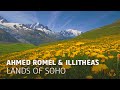 Ahmed Romel & Illitheas - Lands Of Soho (Original Mix)