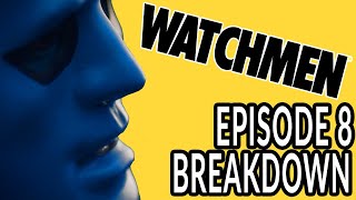 WATCHMEN Episode 8 Breakdown! New Theories and Easter Eggs!