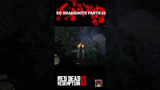 RED DEAD REDEMPTION 2 - SO HEADSHOTS PARTE 3 - #shorts
