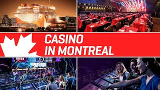 CASINO DE MONTREAL | Gambling in Canada