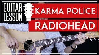 Karma Police Guitar Tutorial - Radiohead Guitar Lesson 🎸 |Chords + No Capo + Guitar Cover|