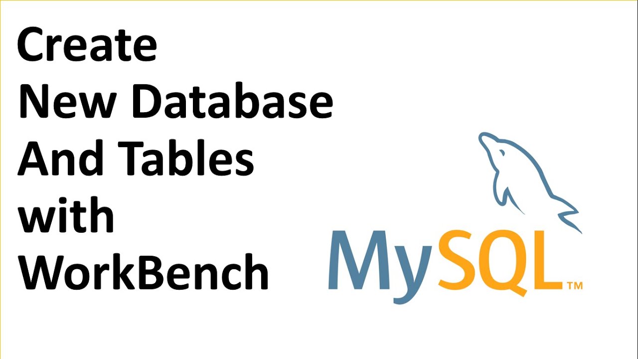 How To Create New Database And Table In Mysql Using Workbench Youtube