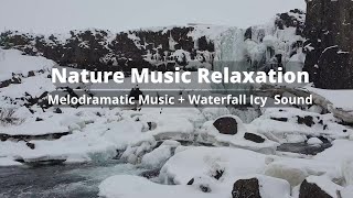 Soothing Melodramatic Piano and Violin Music + Waterfall Sound - Nature Music Feels| Deep Sleep