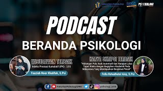 Podcast Beranda Psikologi Bersama Wisudawan & Karya Skripsi Terbaik