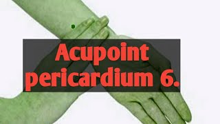 Acupressure point Pericardium 6, its location and uses.