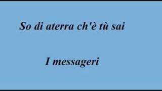 So di aterra ch'è tù sai - I Messageri