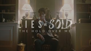 Lies We Sold - The Hold Over Me (OFFICIAL MUSIC VIDEO)