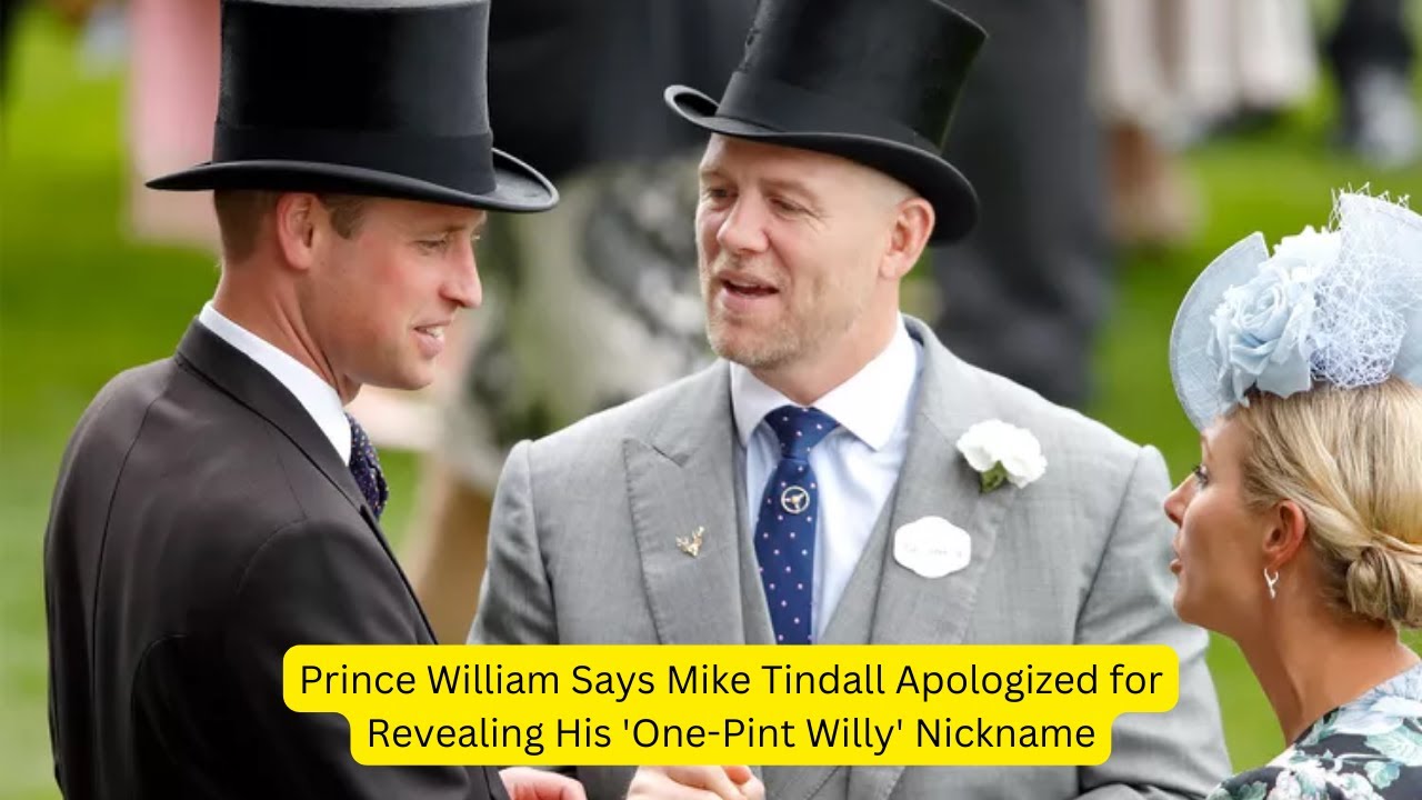 Prince William Says Mike Tindall Apologized For Revealing His 'One-Pint ...