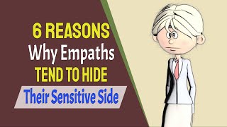 6 Reasons Why Empaths Tend To Hide Their Sensitive Side