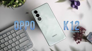 13သိန်းဝန်းကျင်မှာOPPO K12 ဖုန်းကဝယ်သင့်တဲ့ဖုန်းဖြစ်မလား?