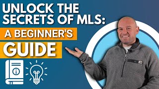 Unlock the Secrets of the MLS: The Ultimate Guide for Real Estate Beginners!