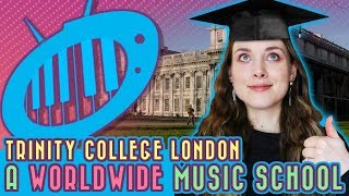 Trinity College London: A Worldwide Music School