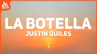 Justin Quiles, Maluma - La Botella (Letra)