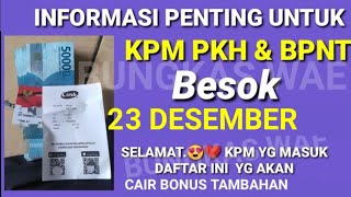 INFO PENTING BESOK DI UMUMKAN KPM PKH BPNT YG CAIR PLUS BONUS TAMBAHAN AKHIR TAHUN 2024