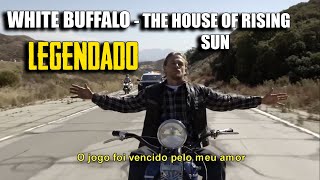 House of Rising Sun - The White Buffalo - lyrics