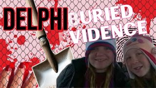 DELPHI MURDERS: Buried Evidence