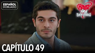 Hayat Amor Sin Palabras Capítulo 49 (Español Doblado)