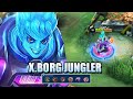 X.BORG JUNGLER IS REAL - X.BORG'S LOOPHOLE WITH WAR AXE