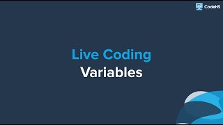 Live Coding: Variables