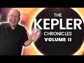 The KEPLER Chronicles Volume II | The Journey Continues