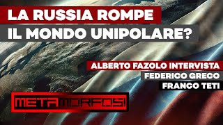 La RUSSIA ROMPE il MONDO UNIPOLARE - Ft. Federico Greco e Sandro Teti