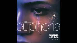 All For Us (from the HBO Original Series Euphoria) | euphoria OST