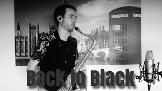 Back To Black - Amy Winehouse (Sax Cover)