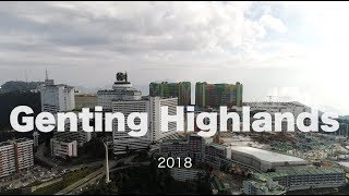 Genting Highlands, Malaysia - Progress Update - June 2018