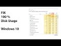 100 percent disk usage windows 10 fix
