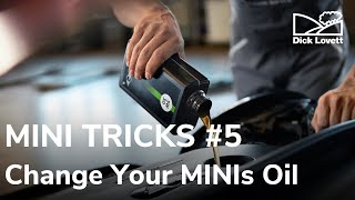 MINI TRICKS #5 - How to Change Your MINI's Oil | Dick Lovett