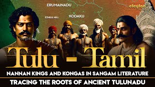 Tulu Civilization | History of Tulunadu in Sangam Literature | History of Tulu People | eleyloo