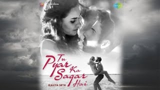 Tu Pyar ka Sagar Hai | Cover | Kavita Seth | HD Video