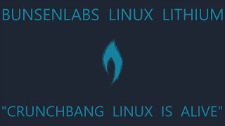 BunsenLabs Linux Lithium - CrunchBang Linux Is Alive!!!