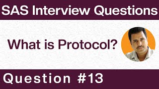 SAS Clinical Interview Question & Answers: What is Protocol - Q13