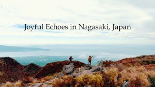 Joyful Echoes in Nagasaki, Japan