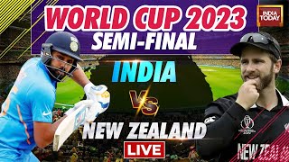 IND vs NZ World Cup 2023 Live: India Vs New Zealand World Cup 2023 Semi Final Live Score & Updates