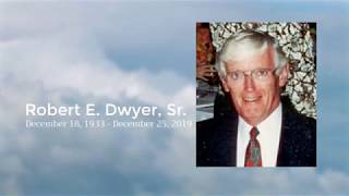 Robert E Dwyer Sr Tribute Video