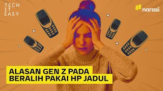 Alasan Gen Z Pada Beralih Pakai HP Jadul | Tech It Easy