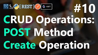 #10 | HTTP POST Method | CRUD Operations | REST API with Python Flask | HINDI