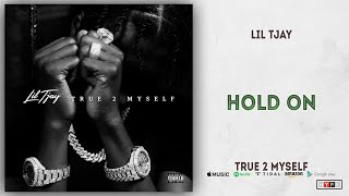 Lil Tjay - Hold On (True 2 Myself)