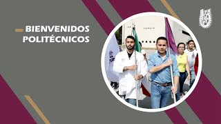 Bienvenidos politécnicos