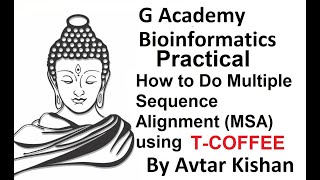 Bioinformatics Practical | How to do MSA (Multiple Sequence Alignment) using T-Coffee | G ACADEMY |