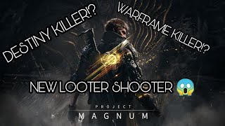 THIS NEW LOOTER SHOOTER LOOKS PROMISING! PROJECT MAGNUM