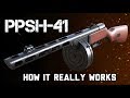 The PPSH-41: How It REALLY Works