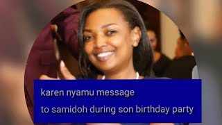 Karen nyamu message to samidoh during son's birthday party